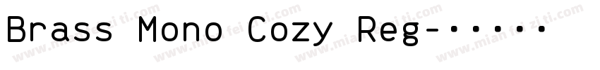 Brass Mono Cozy Reg字体转换